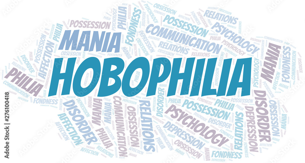 Hobophilia word cloud. Type of Philia.