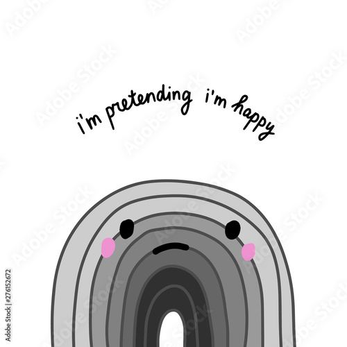 I am pretending happy hand drawn vector illustration in cartoon style. Nature smile depression