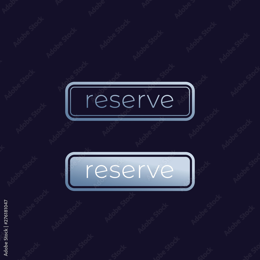 reserve buttons for web and app, vector reserve buttons for web and app, vector