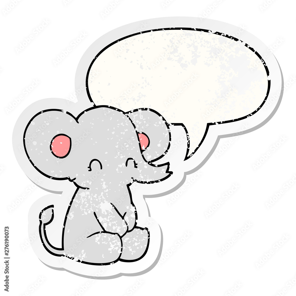cute cartoon elephant and speech bubble distressed sticker cute cartoon elephant and speech bubble distressed sticker