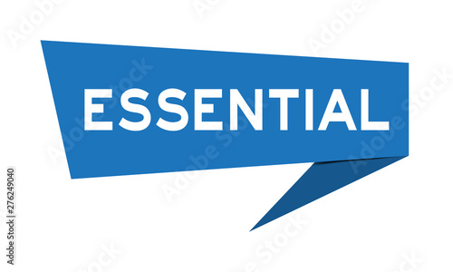 Blue paper speech banner with word essential on white background (Vector)
