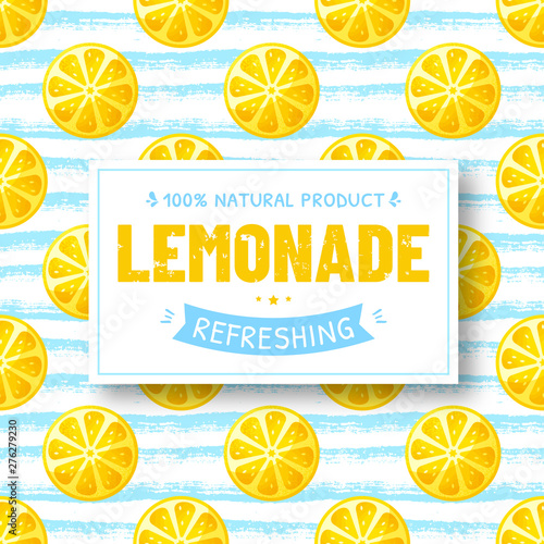 Lemonade - vector banner with seamless lemons background.