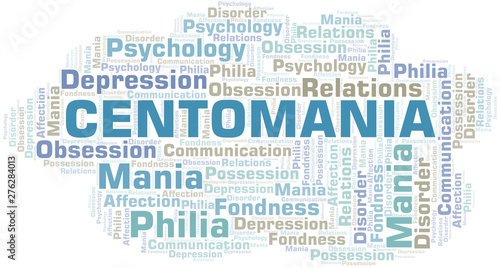 Centomania word cloud. Type of mania, made with text only.