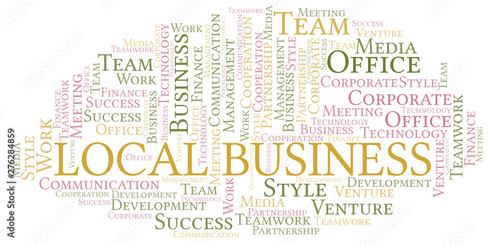Local Business word cloud. Collage made with text only. Local Business word cloud. Collage made with text only.