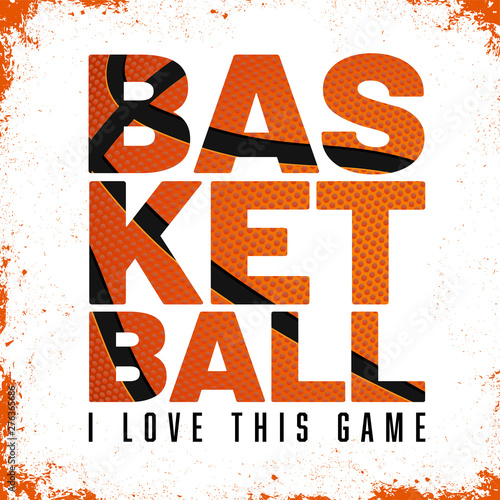 Inscription BASKETBALL with basketball ball structure and grungy background