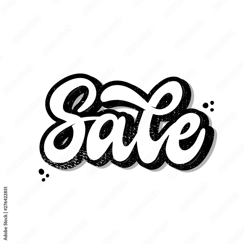 hand lettering textured quote 'Sale' for posters, banners, prints, stickers, labels, etc hand lettering textured quote 'Sale' for posters, banners, prints, stickers, labels, etc