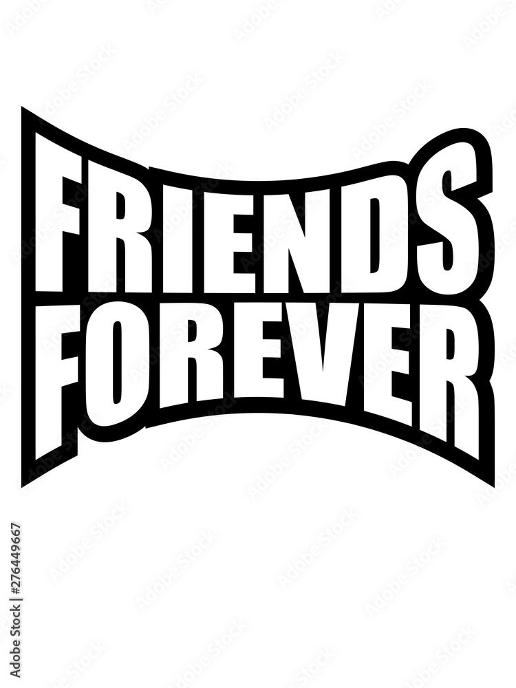 Obraz premium friends forever liebe party unendlich team crew freunde freundin beste für immer rote balken logo design cool zusammen 2 paar pärchen schwestern geschwister brüder