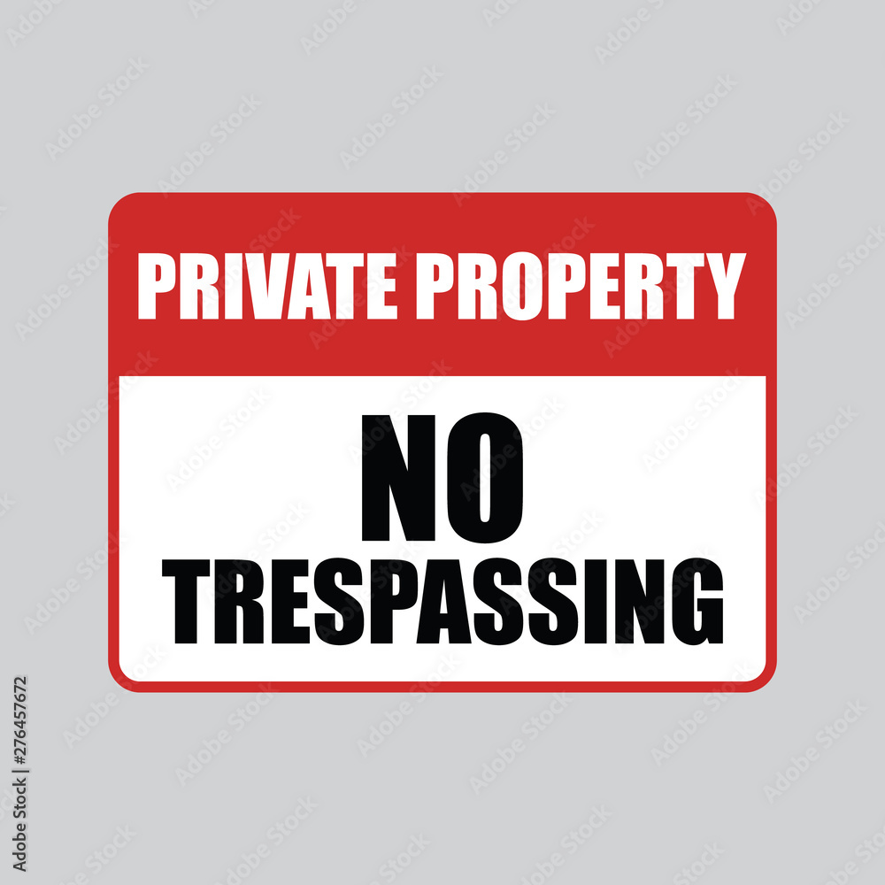Private Property No Trespassing Vector Sign Private Property No Trespassing Vector Sign