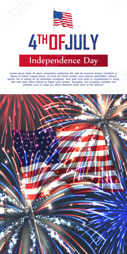 Fourth of July happy independence day vertical banner. Celebration flyer with USA flag and realistic dazzling display of fireworks. National patriotic and political holiday poster vector illustration.