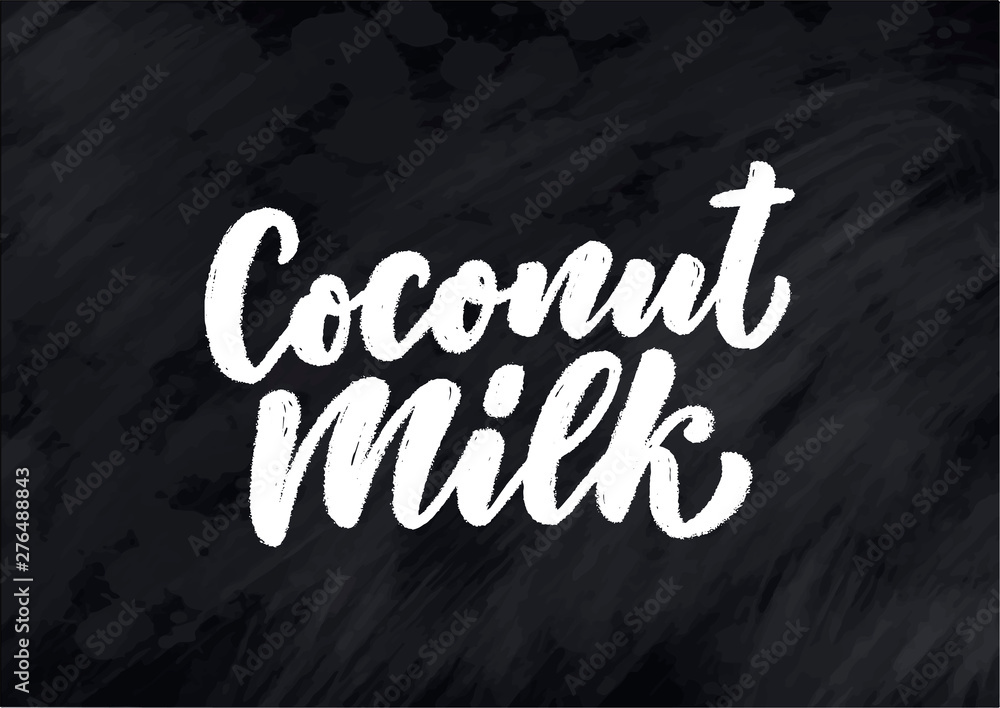 Coconut milk lettering for banner, logo and packaging design. Organic nutrition healthy food. Phrase about dairy product. Vector