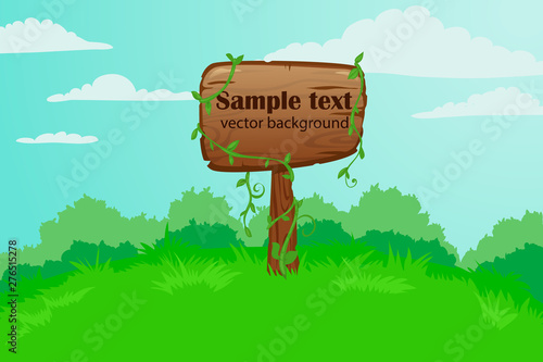 Signboard. Illustration of empty signage in the meadow. Wooden signboard with green liana, on the grass. Place for text.