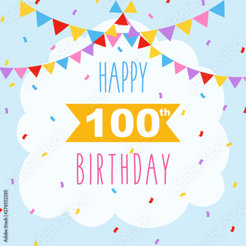 Happy 100th birthday, vector illustration greeting card with confetti and garlands decorations
