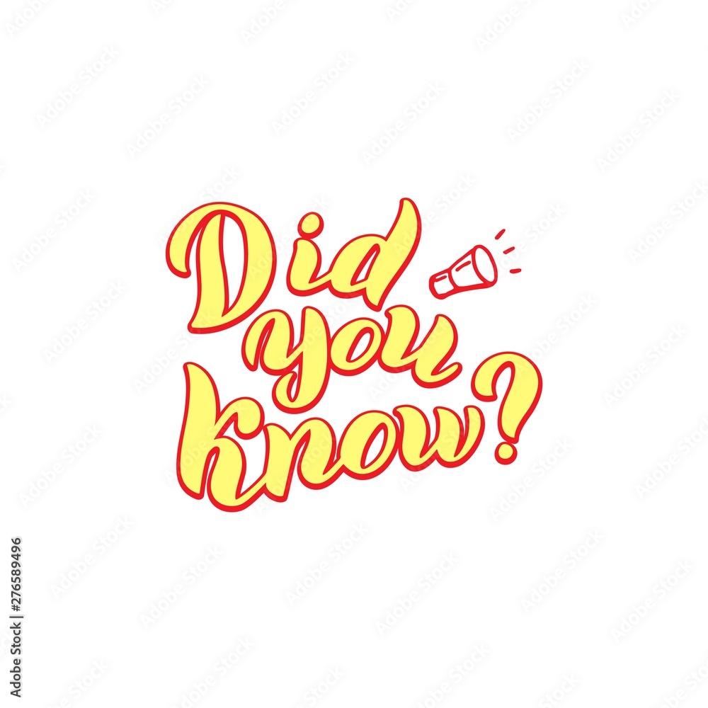 Did you know phrase. Funny lettering text. Interesting facts badge. Vector eps 10.