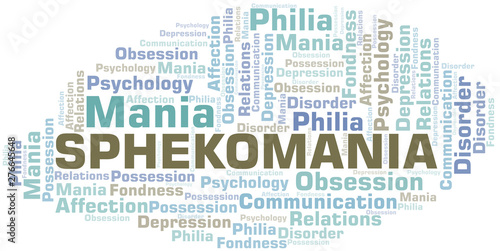 Sphekomania word cloud. Type of mania, made with text only.