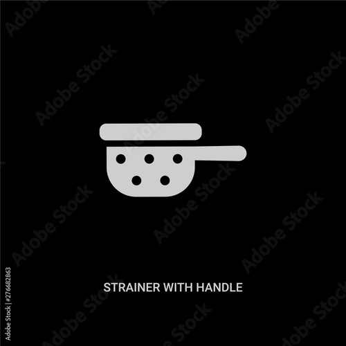 white strainer with handle vector icon on black background. modern flat strainer with handle from bistro and restaurant concept vector sign symbol can be use for web, mobile and logo.