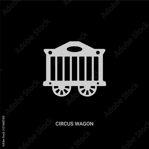 white circus wagon vector icon on black background. modern flat circus wagon from circus concept vector sign symbol can be use for web  mobile and logo.