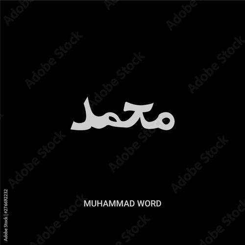 white muhammad word vector icon on black background. modern flat muhammad word from religion concept vector sign symbol can be use for web, mobile and logo.