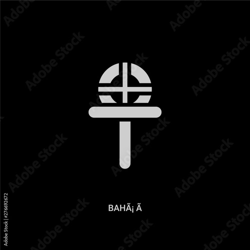 white bahã¡ ã­ vector icon on black background. modern flat bahã¡ ã­ from religion concept vector sign symbol can be use for web, mobile and logo.