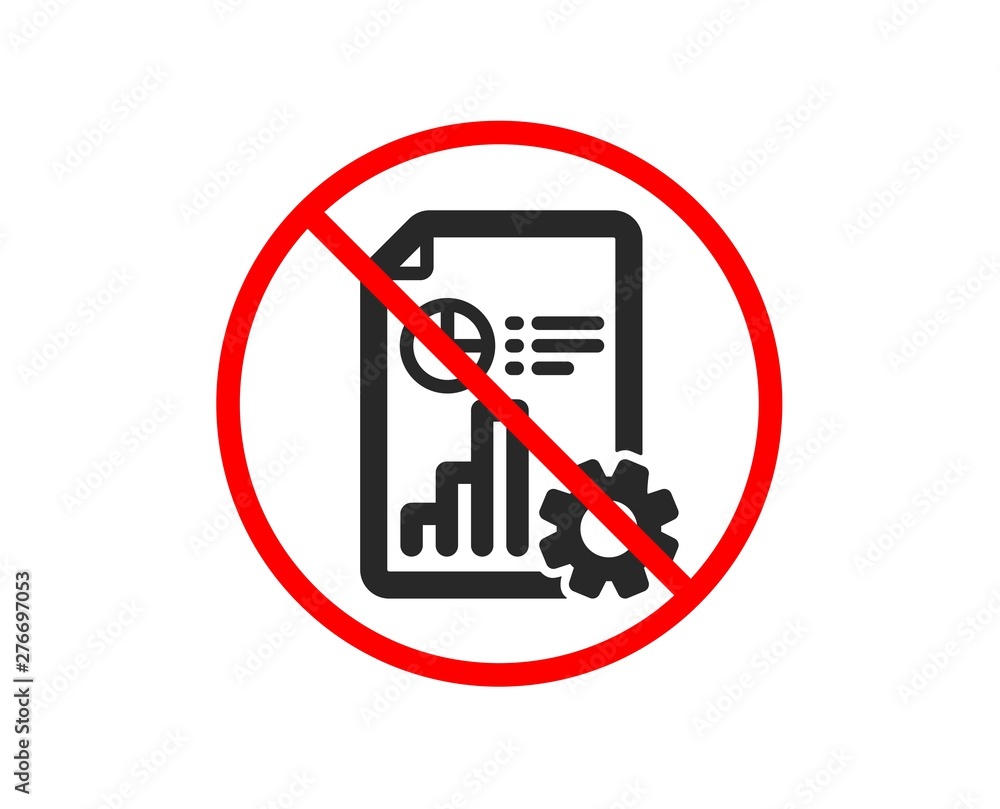 No or Stop. Report icon. Column graph, pie chart sign. Market analytics symbol. Prohibited ban stop symbol. No report icon. Vector No or Stop. Report icon. Column graph, pie chart sign. Market analytics symbol. Prohibited ban stop symbol. No report icon. Vector