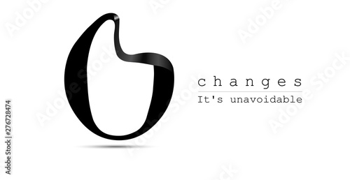 change is inevitable on a white background