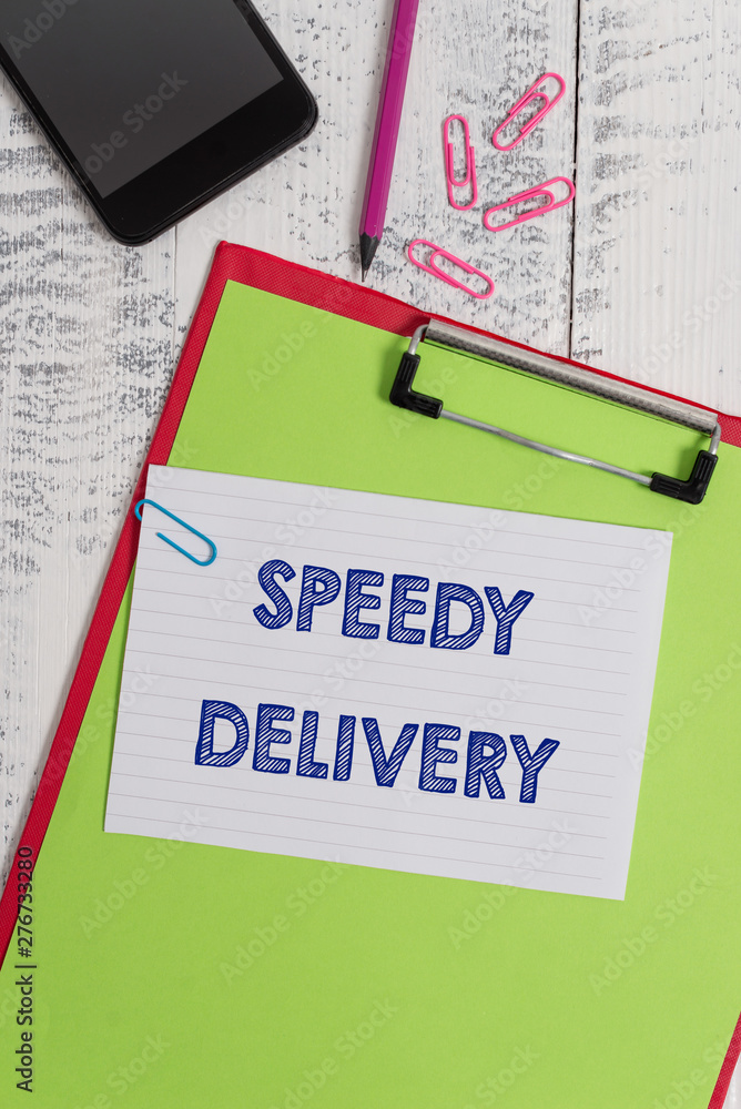 Writing note showing Speedy Delivery. Business concept for provide products in fast way or same day shipping overseas Clipboard sheet pencil smartphone squared note clips wooden background Writing note showing Speedy Delivery. Business concept for provide products in fast way or same day shipping overseas Clipboard sheet pencil smartphone squared note clips wooden background