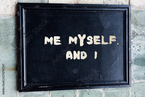 Bild auf Leinwand Writing note showing Me Myself And I