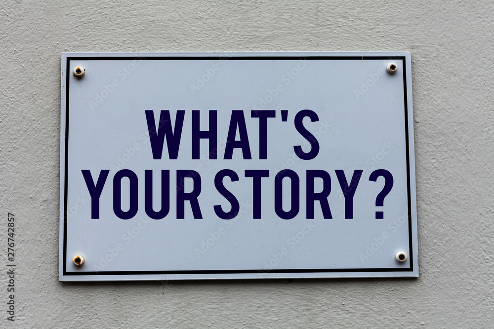 Conceptual hand writing showing What S Is Your Story question. Concept meaning analysisner of asking demonstrating about past life events