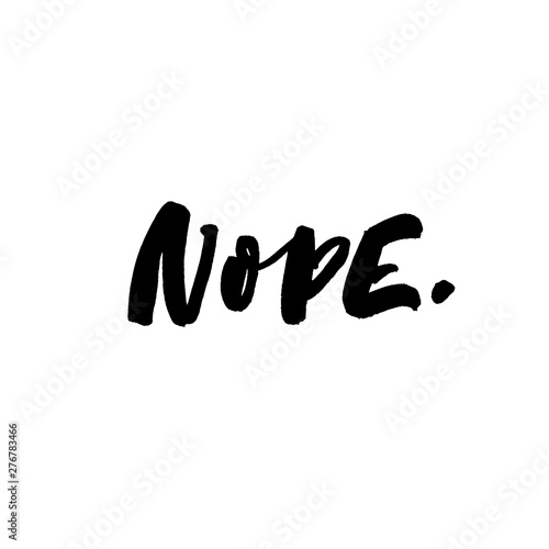 Nope handwritten ink brush vector lettering