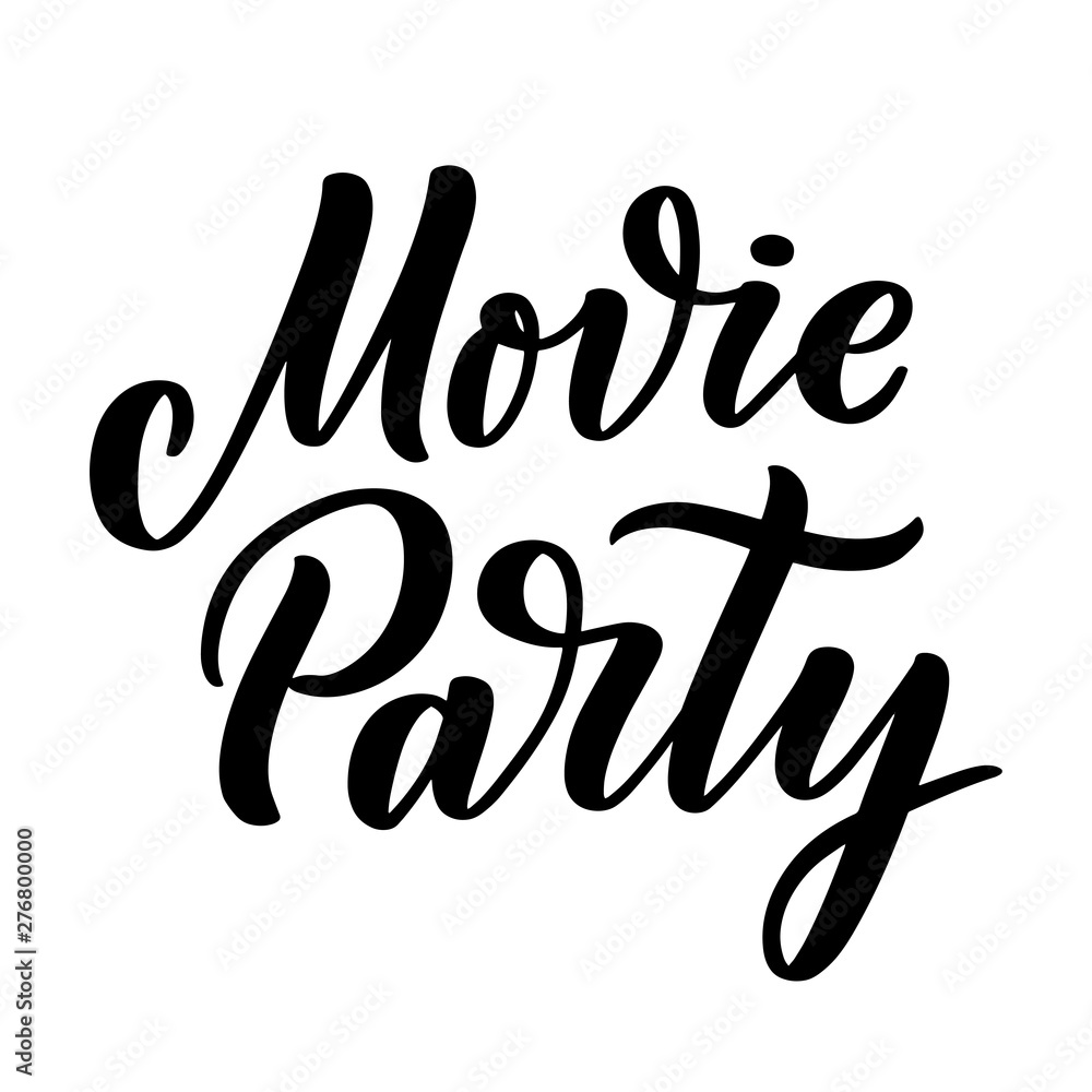 Movie Party lettering in calligraphy style on white background. Graphic design illustration. Hand drawing slogan. Template for Online Cinema. Vector