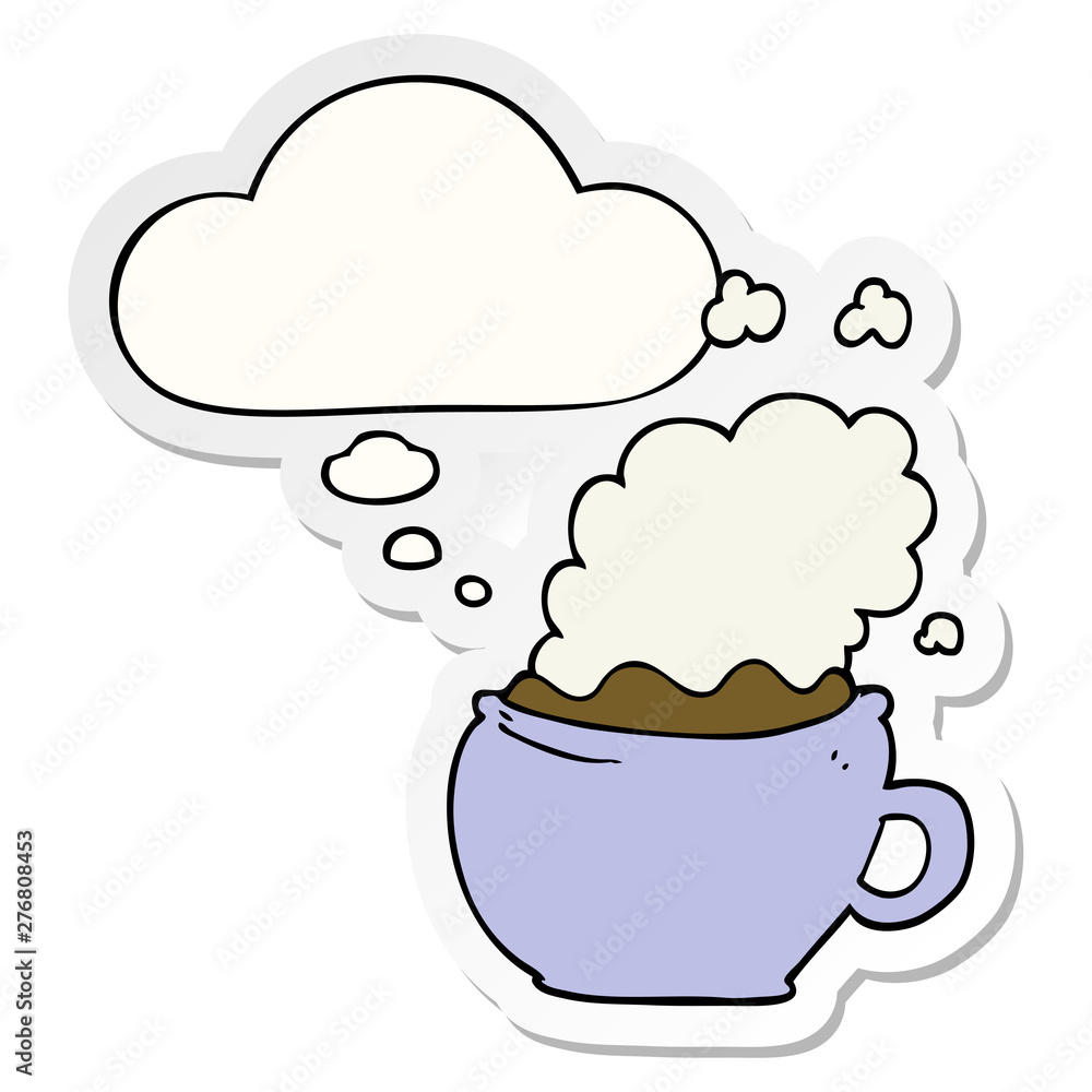 cartoon hot cup of coffee and thought bubble as a printed sticker cartoon hot cup of coffee and thought bubble as a printed sticker