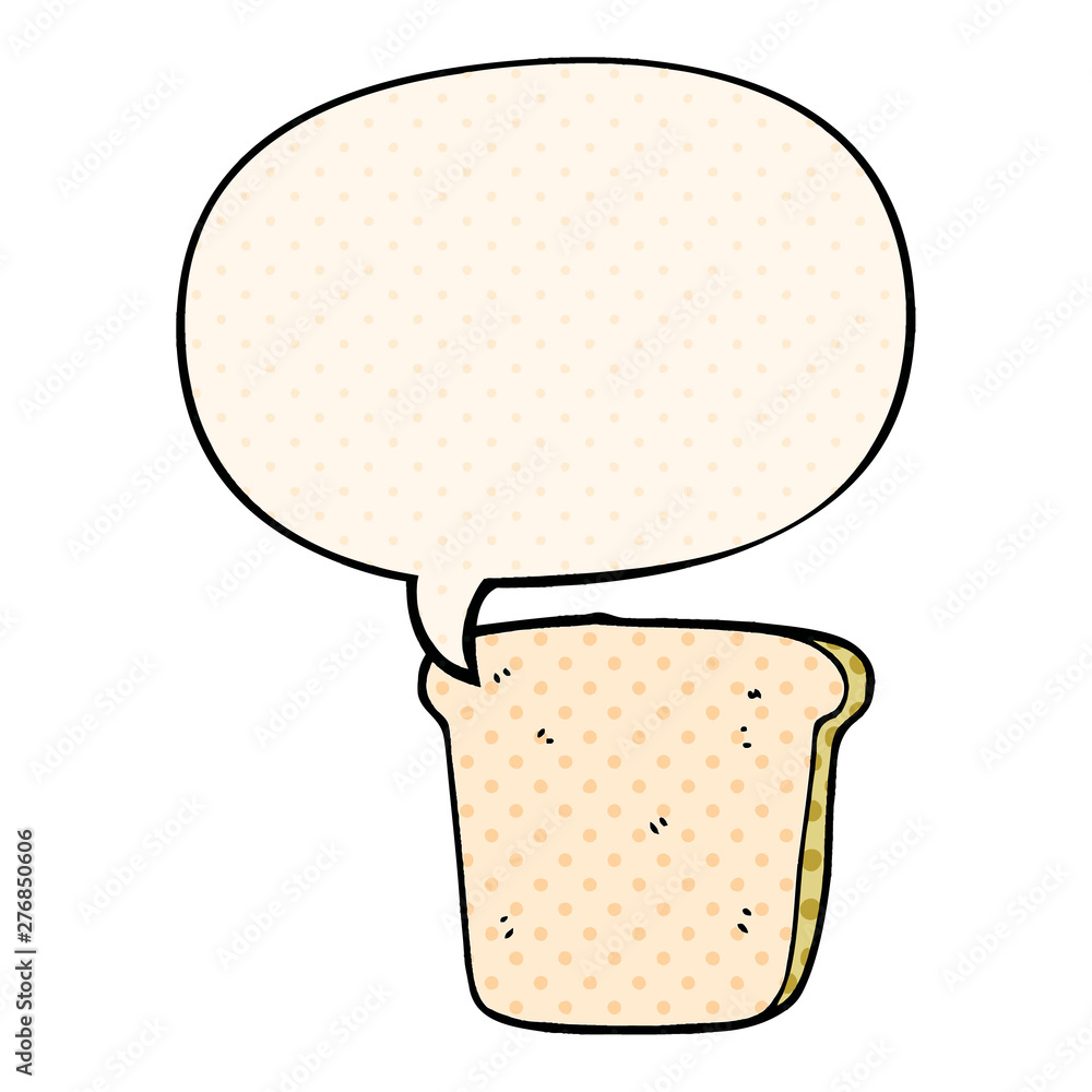 cartoon slice of bread and speech bubble in comic book style