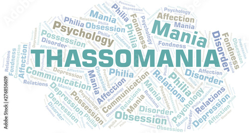 Thassomania word cloud. Type of mania, made with text only.