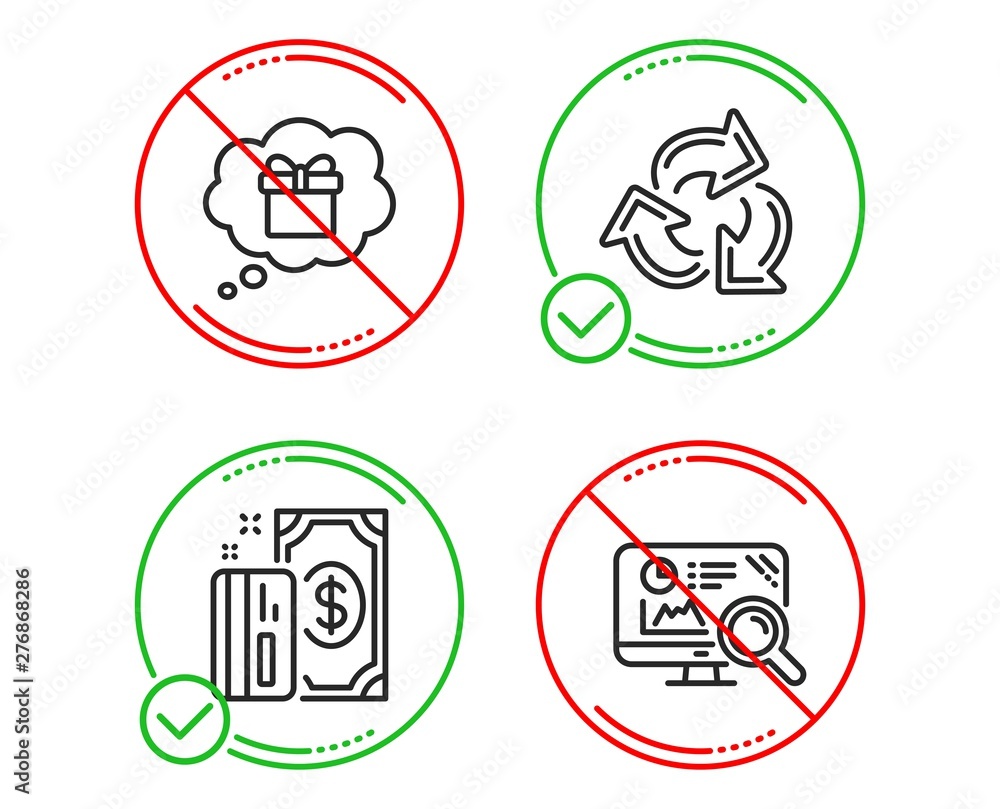 Do or Stop. Recycle, Gift dream and Payment icons simple set. Seo analytics sign. Recycling waste, Receive a gift, Cash money. Statistics. Business set. Line recycle do icon. Prohibited ban stop