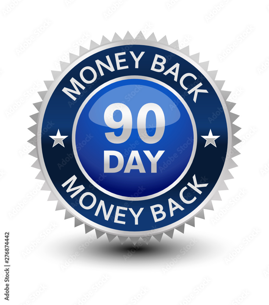 Very powerful, heavy, reliable, blue 90 day money back guarantee badge/seal.