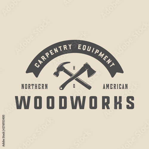 Vintage carpentry, woodwork and mechanic label, badge, emblem and logo. Vector illustration. Monochrome Graphic Art