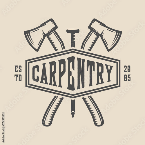 Vintage carpentry, woodwork and mechanic label, badge, emblem and logo. Vector illustration. Monochrome Graphic Art