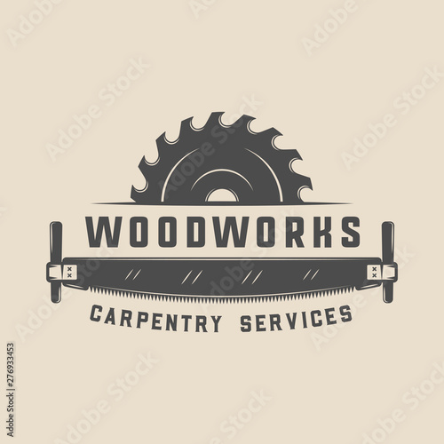 Vintage carpentry, woodwork and mechanic label, badge, emblem and logo. Vector illustration. Monochrome Graphic Art.