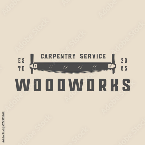 Vintage carpentry, woodwork and mechanic label, badge, emblem and logo.Vector illustration. Monochrome Graphic Art.