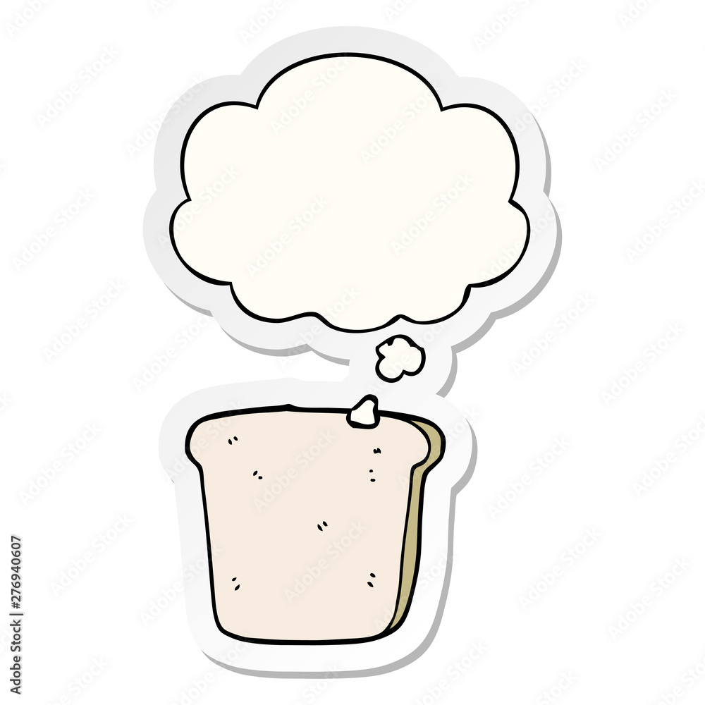 cartoon slice of bread and thought bubble as a printed sticker cartoon slice of bread and thought bubble as a printed sticker