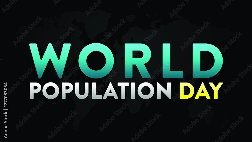 World population day lettering text design illustration on dark background, vector art