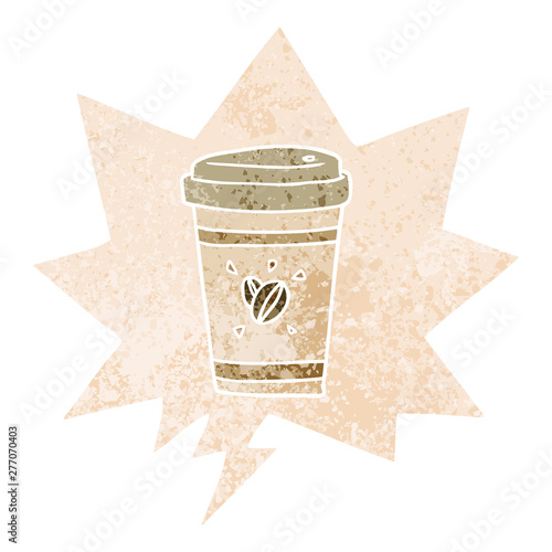 cartoon takeout coffee and speech bubble in retro textured style