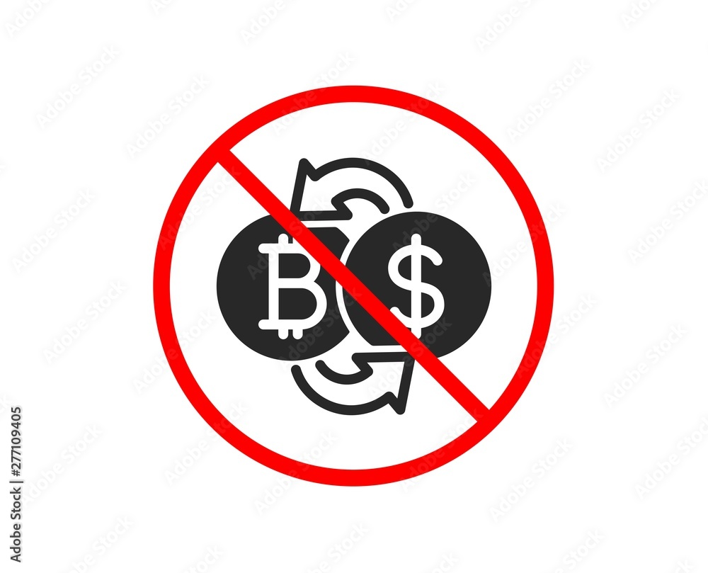 No or Stop. Bitcoin exchange icon. Cryptocurrency coin sign. Dollar money symbol. Prohibited ban stop symbol. No bitcoin exchange icon. Vector No or Stop. Bitcoin exchange icon. Cryptocurrency coin sign. Dollar money symbol. Prohibited ban stop symbol. No bitcoin exchange icon. Vector