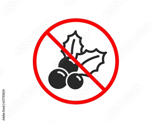 No or Stop. Christmas holly icon. Ilex aquifolium sign. Prohibited ban stop symbol. No christmas holly icon. Vector