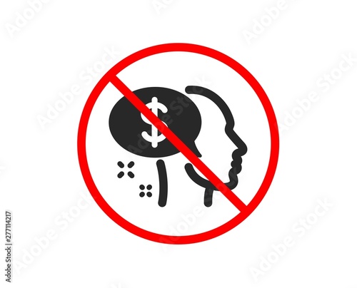 No or Stop. Pay icon. Think about money sign. Beggar symbol. Prohibited ban stop symbol. No pay icon. Vector