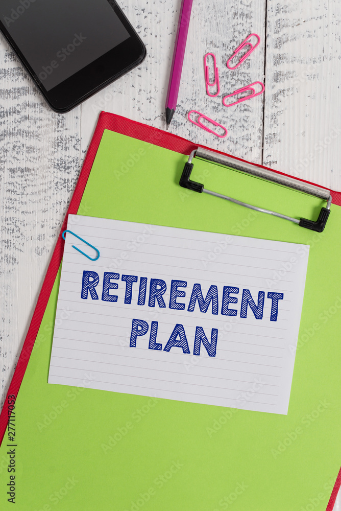 Writing note showing Retirement Plan. Business concept for saving money in order to use it when you quit working Clipboard sheet pencil smartphone squared note clips wooden background Writing note showing Retirement Plan. Business concept for saving money in order to use it when you quit working Clipboard sheet pencil smartphone squared note clips wooden background