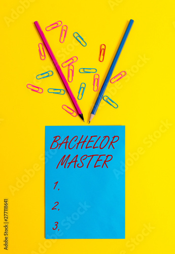 Word writing text Bachelor Master. Business photo showcasing An advanced degree completed after bachelor s is degree Blank paper sheet message reminder pencils clips colored background photo