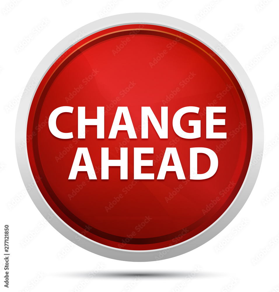 Change Ahead Promo Red Round Button Change Ahead Promo Red Round Button