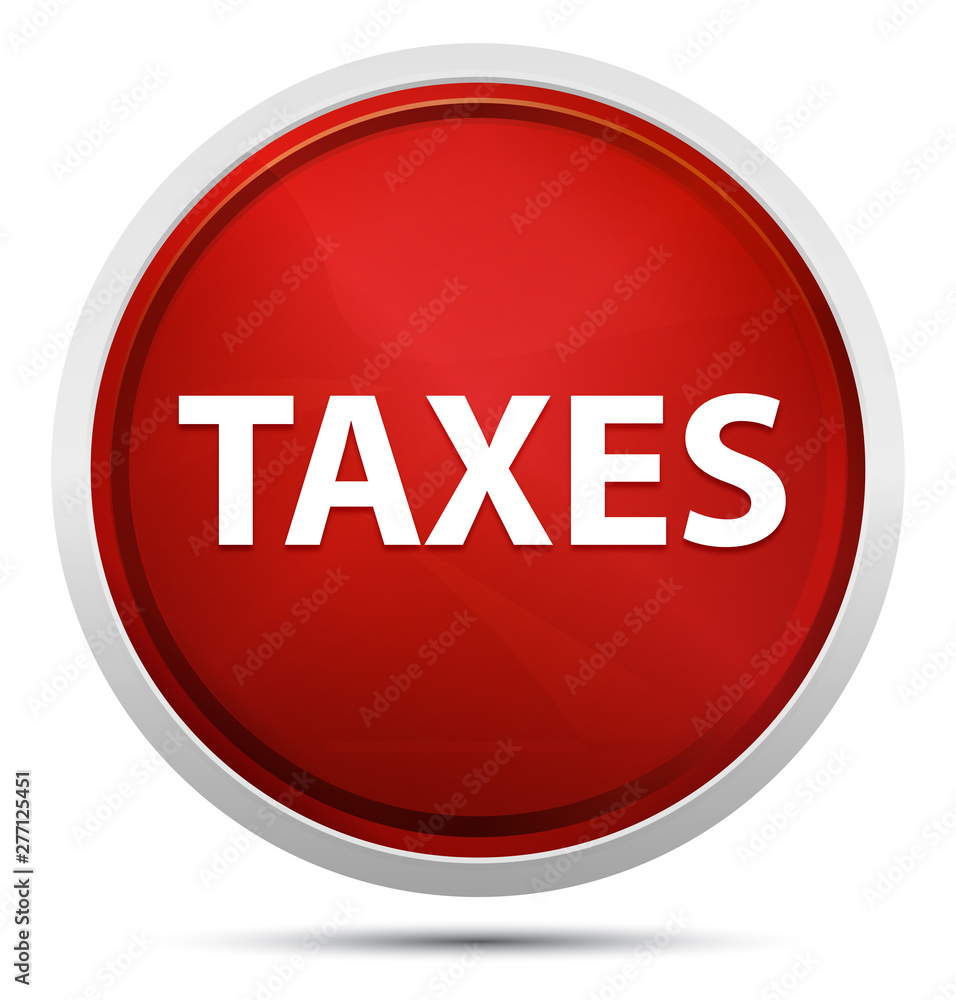Taxes Promo Red Round Button Taxes Promo Red Round Button