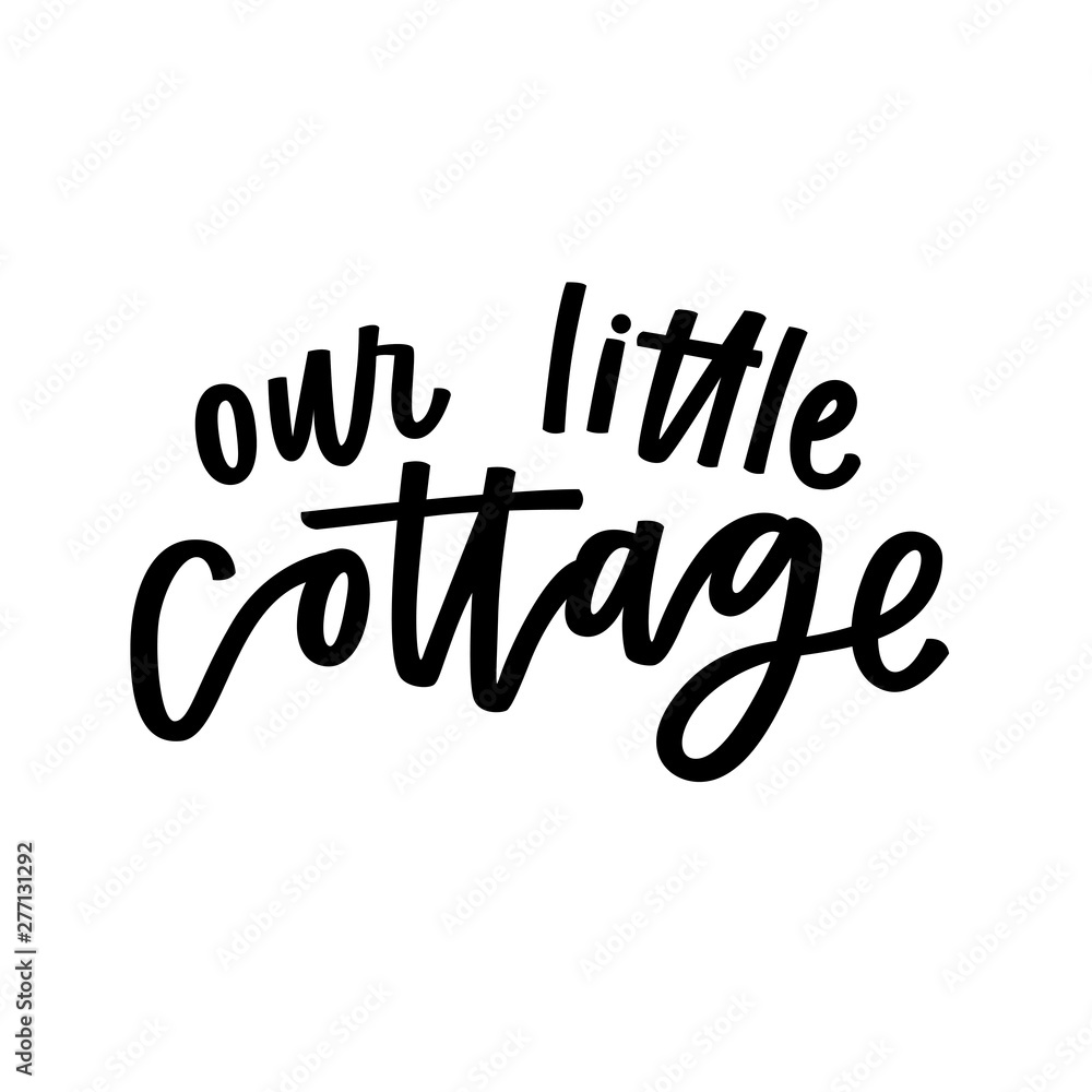 Our little cottage