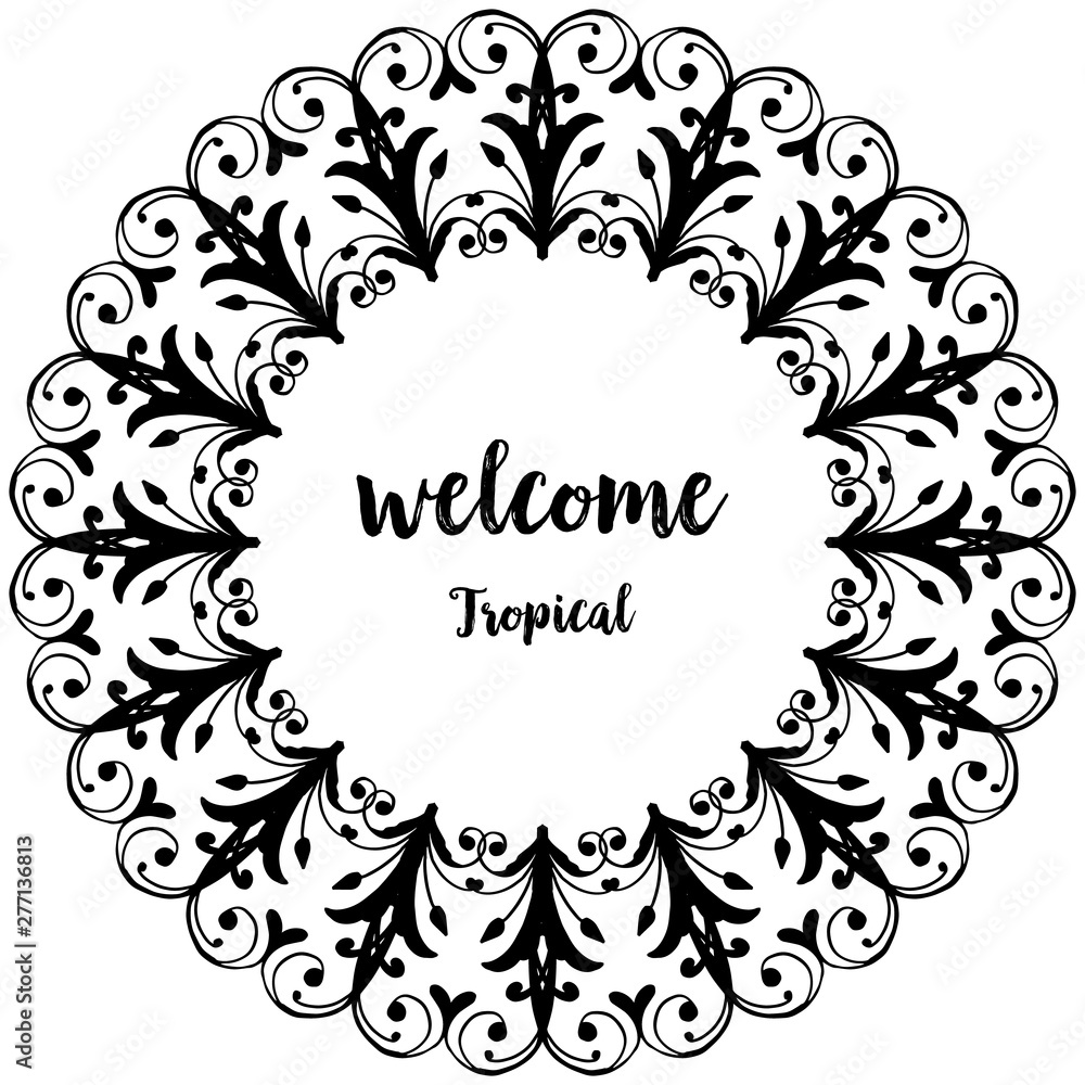 Vector illustration ornate flower frame for decor of wallpaper wellcome tropical